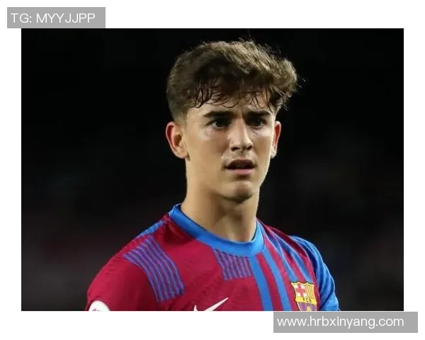 加维带领球队奋勇争先展现出色表现助力球队重返巅峰之路